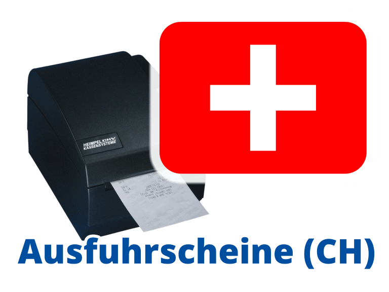 Kassensysteme mit Ausfuhrscheinfunktion Schweiz Tax Free